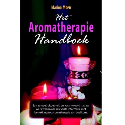 Het Aromatherapie Handboek, Marion Moen